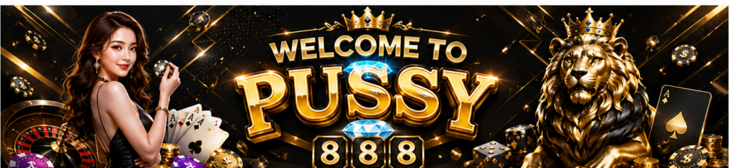 welcome to pussy888